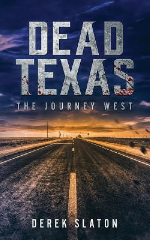 Libro Dead Texas Derek Slaton