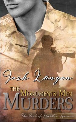 Book Monuments Men Murders Josh Lanyon