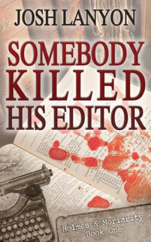 Книга Somebody Killed His Editor Josh Lanyon