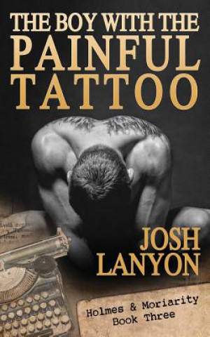 Kniha Boy with the Painful Tattoo Josh Lanyon