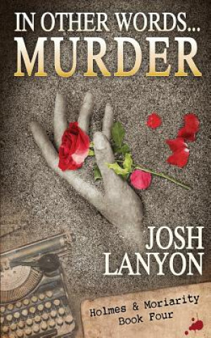 Kniha In Other Words... Murder Josh Lanyon