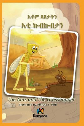 Könyv The Ants and The Grasshopper (Tigrinya) - Children's Book Kiazpora