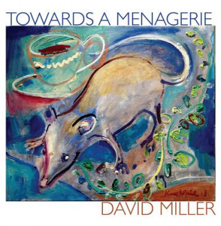 Knjiga Towards a Menagerie David Miller