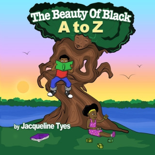 Książka The Beauty of Black A to Z Jacqueline Tyes