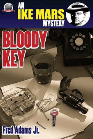 Boek Ike Mars: Bloody Key Fred Adams Jr