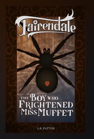 Boek Boy Who Frightened Miss Muffet L. R. Patton