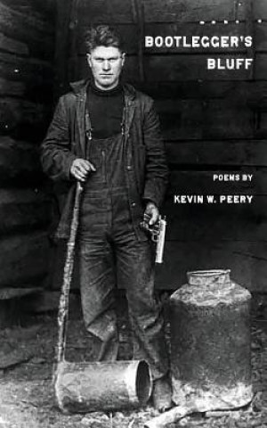 Kniha Bootlegger's Bluff Kevin W. Peery