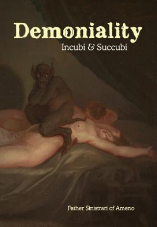 Könyv Demoniality Ludovico Maria Sinistrari