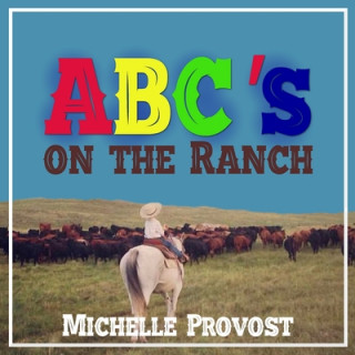 Carte ABC's on the Ranch Michelle Provost