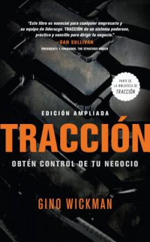 Könyv Traccion: Obtén Control de Tu Negocio Gino Wickman