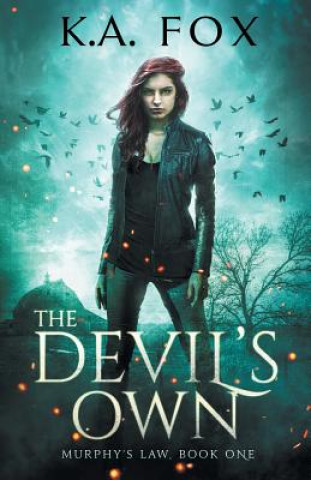 Buch The Devil's Own: Murphy's Law Book One K. A. Fox