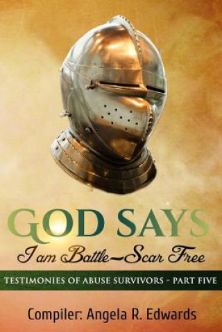 Libro God Says I am Battle-Scar Free 