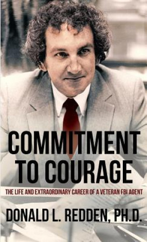 Knjiga Commitment to Courage Donald L. Redden