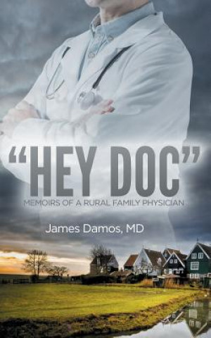 Knjiga Hey Doc M. D. James Damos