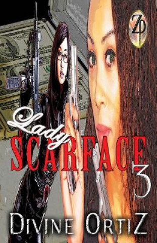 Kniha Lady Scarface 3 Divine Ortiz