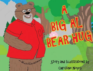 Kniha Big Al Bear Hug Christine Noyes