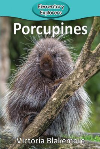 Книга Porcupines Victoria Blakemore