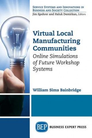 Buch Virtual Local Manufacturing Communities William Sims Bainbridge