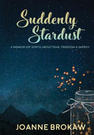 Książka Suddenly Stardust Joanne Brokaw
