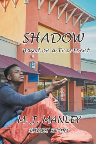 Knjiga Shadow M. J. Manley