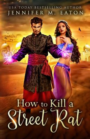 Buch How to Kill a Street Rat Jennifer M. Eaton