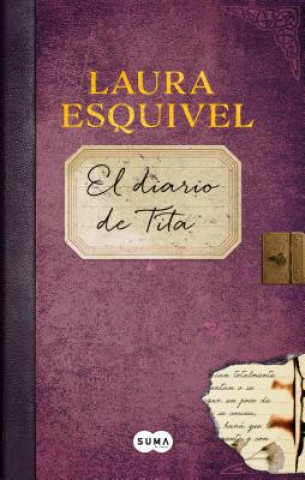 Kniha El Diario de Tita (El Diario de Como Agua Para Chocolate) / Tita's Diary Laura Esquivel