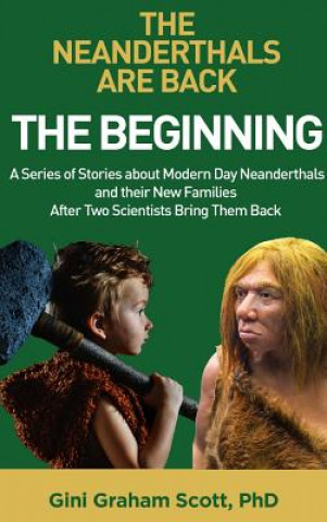 Knjiga The Neanderthals Are Back Gini Graham Scott