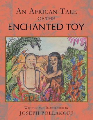 Carte An African Tale of the Enchanted Toy Joseph Pollakoff
