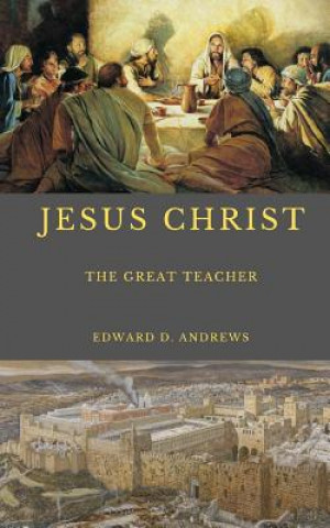 Carte Jesus Christ Edward D. Andrews
