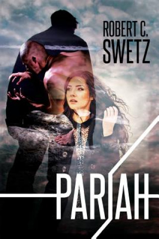Kniha Pariah Robert C. Swetz