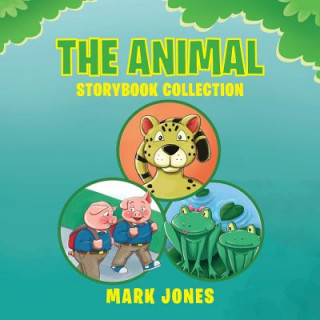 Kniha The Animal Storybook Collection Mark Jones