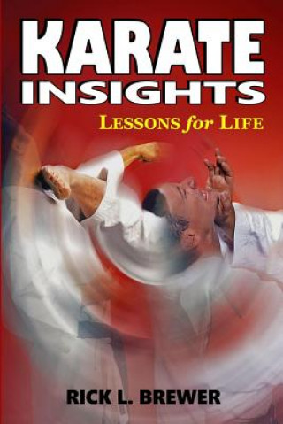 Kniha Karate Insights Rick L. Brewer