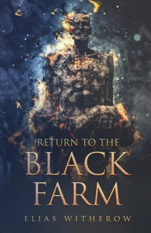 Kniha Return To The Black Farm Elias Witherow