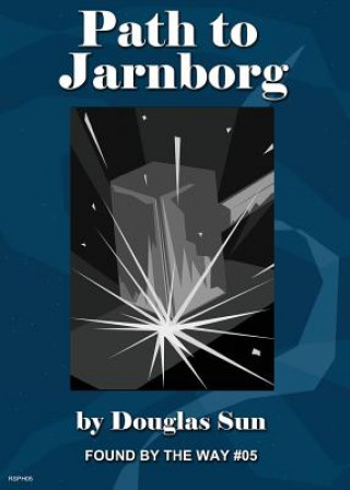 Knjiga Path to Jarnborg Douglas Sun