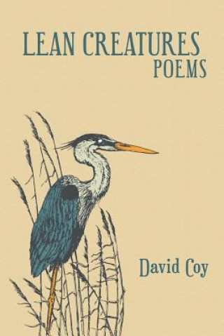 Carte Lean Creatures Poems David Coy