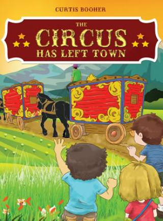 Carte The Circus Has Left Town Curtis Booher