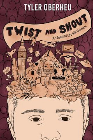 Книга Twist and Shout Tyler Oberheu