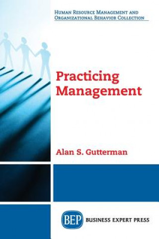Livro Practicing Management Alan S. Gutterman