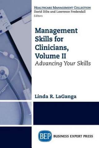 Książka Management Skills for Clinicians, Volume II Linda R LaGanga