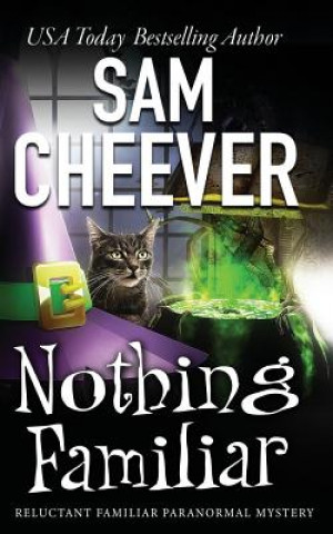 Knjiga Nothing Familiar Sam Cheever