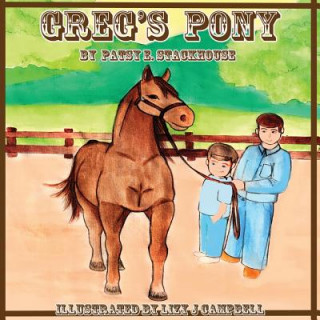 Kniha Greg's Pony Patsy E. Stackhouse