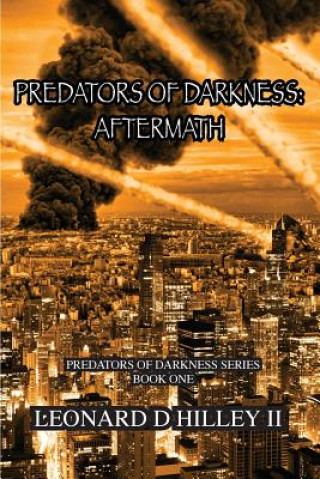 Knjiga Predators of Darkness Leonard D. Hilley II