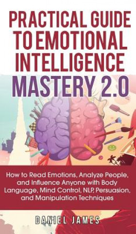 Book Practical Guide to Emotional Intelligence Mastery 2.0 Daniel James