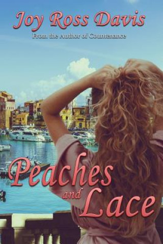 Knjiga Peaches and Lace Joy Ross Davis
