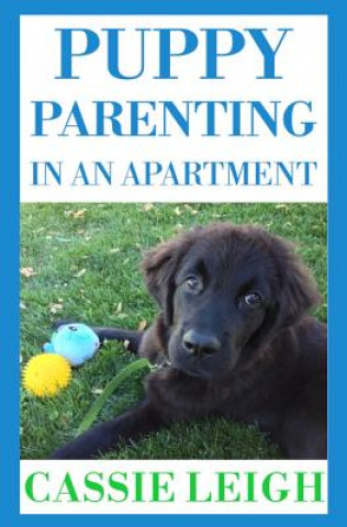 Książka Puppy Parenting in an Apartment Cassie Leigh