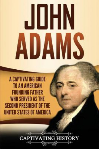 Könyv John Adams Captivating History