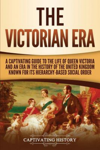 Kniha Victorian Era Captivating History