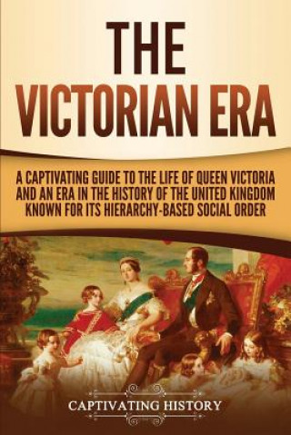 Książka Victorian Era Captivating History