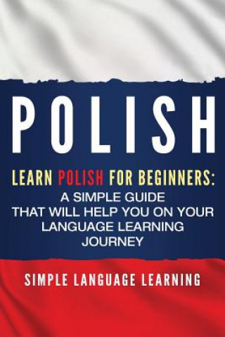Könyv Polish Simple Language Learning