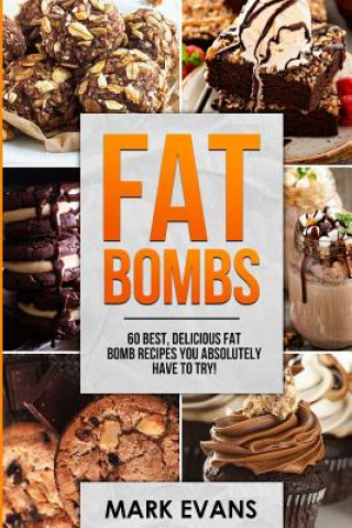 Kniha Fat Bombs Mark Evans